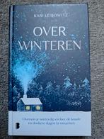 Boek: Overwinteren - Kari Leibowitz in nieuwstaat, Ophalen of Verzenden, Zo goed als nieuw