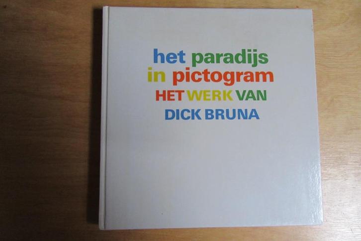 Het paradijs in pictogram. Dick Bruna.  Collectors item, Boeken, Literatuur, Zo goed als nieuw, Nederland, Ophalen of Verzenden