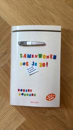 Robert Doggers - Samenwonen doe je zo!, Ophalen of Verzenden, Zo goed als nieuw, Robert Doggers