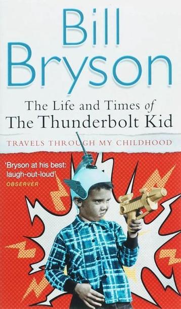  Bill Bryson: The life and of the thunderbolt kid beschikbaar voor biedingen