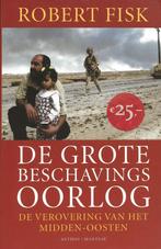 De grote beschavingsoorlog -verovering vh Midden-Oosten-Fisk, Europa, Ophalen of Verzenden, Zo goed als nieuw, Robert Fisk