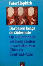Barbaren langs de zijderoute., Boeken, Ophalen of Verzenden, 20e eeuw of later, Zo goed als nieuw, Azië