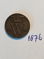 Halve cent 1876 Koning Willem 3, Postzegels en Munten, Munten | Nederland, Ophalen of Verzenden, Koning Willem III, Overige waardes