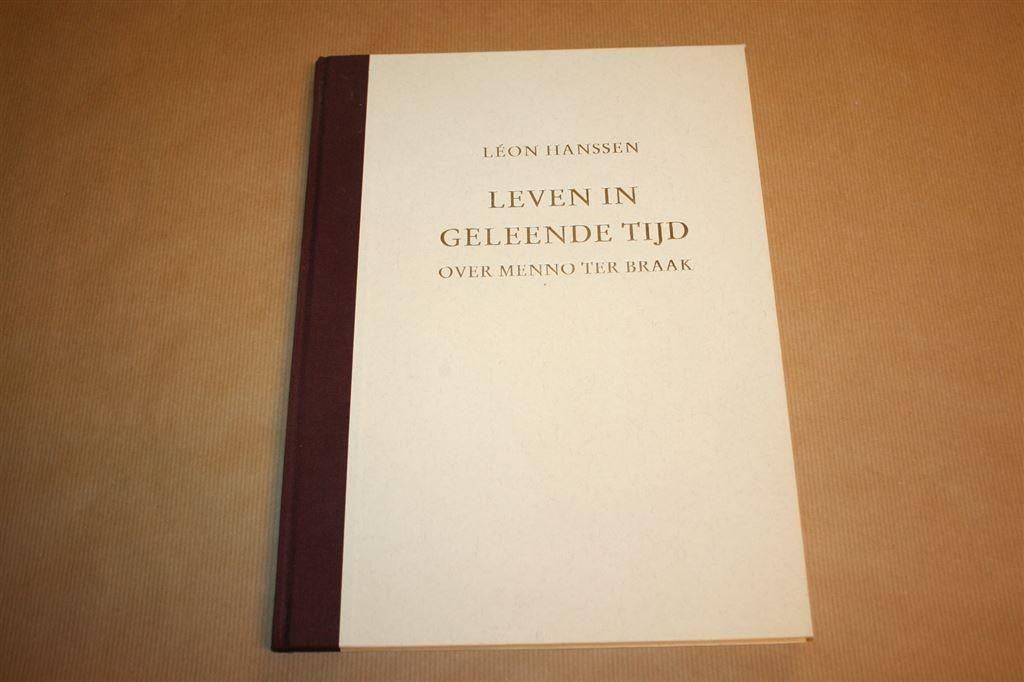 Leven in geleende tijd - Over Menno ter Braak, Ophalen of Verzenden, Zo goed als nieuw