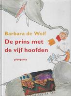 DE PRINS MET DE VIJF HOOFDEN - Barbara de Wolf, Gelezen, Fictie algemeen, Ophalen of Verzenden, 4 jaar