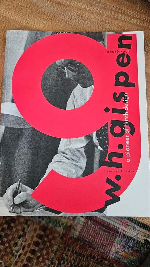 W.H. Gispen: Pionier van Dutch Design - André Koch, Boeken, Kunst en Cultuur | Fotografie en Design, Zo goed als nieuw, Overige onderwerpen