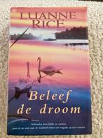 Beleef de droom - Luanne Rice, Ophalen of Verzenden, Gelezen, Luanne Rice, Nederland