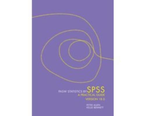 PASW Statistics By SPSS Practical Guide 9780170188555, Boeken, Studieboeken en Cursussen, Zo goed als nieuw, HBO, Beta, Verzenden