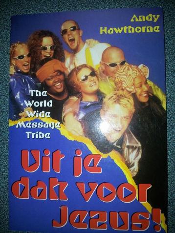 Uit je dak voor Jezus! / Andy Hawthorne (WWMT)  beschikbaar voor biedingen