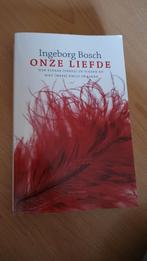 Ingeborg Bosch - Onze liefde, Boeken, Psychologie, Ophalen of Verzenden, Ingeborg Bosch, Zo goed als nieuw, Overige onderwerpen