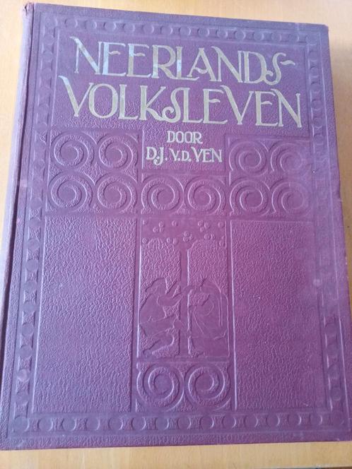 Heel oud boek "Neerlands Volksleven", door  D.J. van de Ven,, Antiek en Kunst, Antiek | Boeken en Bijbels, Ophalen of Verzenden