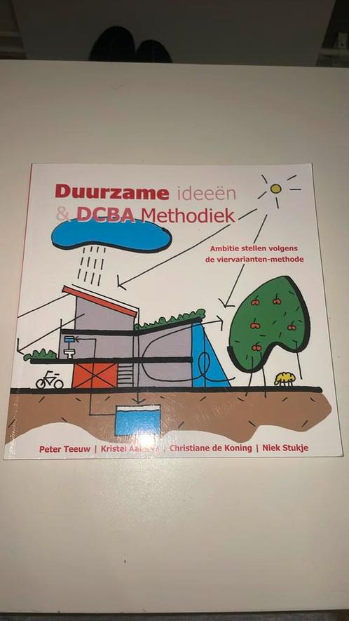 P. Teeuw - Duurzame ideeën & DCBA Methodiek, Boeken, Overige Boeken, Zo goed als nieuw, Ophalen of Verzenden