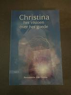 Christina, het visioen over het goede - Bernadette von Dreie, Ophalen of Verzenden, Zo goed als nieuw, Spiritualiteit algemeen