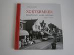Zoetermeer  1950 -2010, Ophalen of Verzenden, Zo goed als nieuw, Joke de Kler