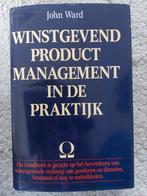 J. Ward - Winstgevend product management in de praktijk, Ophalen of Verzenden, Zo goed als nieuw, Economie en Marketing, J. Ward