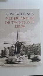 Nederland in de twintigste eeuw, Friso Wielenga, Ophalen of Verzenden, Zo goed als nieuw, HBO