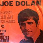 1969       Joe Dolan            Make Me An Island  , Cd's en Dvd's, Vinyl Singles, Verzenden, 7 inch, Single, Zo goed als nieuw