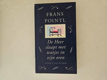Frans Pointl - De Heer slaapt met watjes in zijn oren beschikbaar voor biedingen