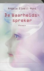 Angela Elwell Hunt De Waarheidsspreker.  (x), Ophalen of Verzenden, Gelezen, Nederland