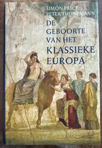 De geboorte van het klasssieke Europa - Simon Price, Boeken, Geschiedenis | Wereld, Ophalen of Verzenden, Zo goed als nieuw, Europa