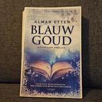 Almar Otten - Blauw goud, Ophalen of Verzenden, Gelezen, Almar Otten