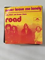 Road , never leave me lonely, Cd's en Dvd's, Vinyl Singles, Ophalen of Verzenden, Zo goed als nieuw