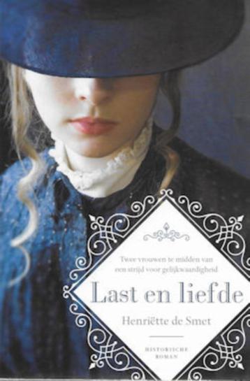 Henriëtte de Smet: Last en liefde (historische roman) beschikbaar voor biedingen