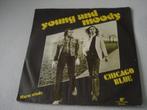 YOUNG AND MOODY - CHICAGO BLUE blues rock, Ophalen of Verzenden, 7 inch, Jazz en Blues
