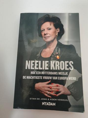 Neelie Kroes: Hoe een Rotterdams meisje... beschikbaar voor biedingen