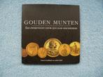 Gouden munten, een zwerftocht door 5200 jaar geschiedenis., Boek of Naslagwerk, Ophalen of Verzenden