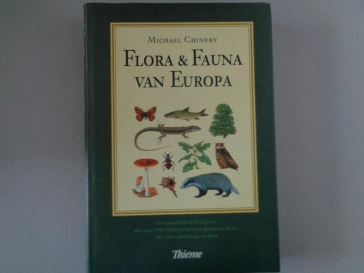 Flora & Fauna van Europa - Michael Chinery, Boeken, Natuur, Zo goed als nieuw, Overige onderwerpen, Ophalen of Verzenden