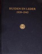 Huiden en Leder 1939-1945, Boeken, Oorlog en Militair, Ophalen of Verzenden, Zo goed als nieuw, Tweede Wereldoorlog