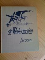 De Watermolen, Ophalen of Verzenden, Gelezen, J.W. Ooms, Nederland