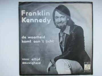 Franklin kennedy # de waarheid komt aan 't licht/voor altijd beschikbaar voor biedingen