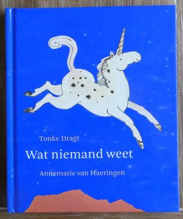 Wat niemand weet - Tonke Dragt / Annemarie van Haeringen beschikbaar voor biedingen