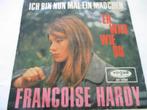Francoise Hardy _ Er war wie du/ Ich bin nun mal ein Mädchen, Cd's en Dvd's, Vinyl Singles, Ophalen of Verzenden, Gebruikt, Pop