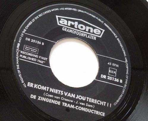 ER KOMT NIETS VAN JOU TERECHT Tram Conductrice NL HIT, Cd's en Dvd's, Vinyl Singles, Single, Nederlandstalig, 7 inch, Verzenden