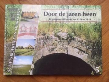De gemeente Dirksland door de jaren heen (1229-2013) beschikbaar voor biedingen