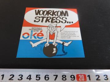 sticker Voorkom stress  OKE Nederland  beschikbaar voor biedingen