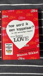 Manon Sikkel - Hoe word ik een koppelaar, Ophalen of Verzenden, Zo goed als nieuw, Manon Sikkel