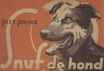 Piet Prins: Snuf, de hond (voorboekje uit 1949), Ophalen of Verzenden, Gelezen