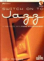 Switch on To Jazz Piano Violin met CD ( 4477 ), Muziek en Instrumenten, Bladmuziek, Piano, Jazz, Gebruikt, Verzenden