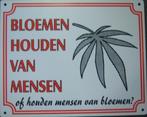 Bloemen houden van mensen wandbord reclamebord kunststof, Info@deconoord.nl, Deco Noord, Nieuw, Ophalen of Verzenden