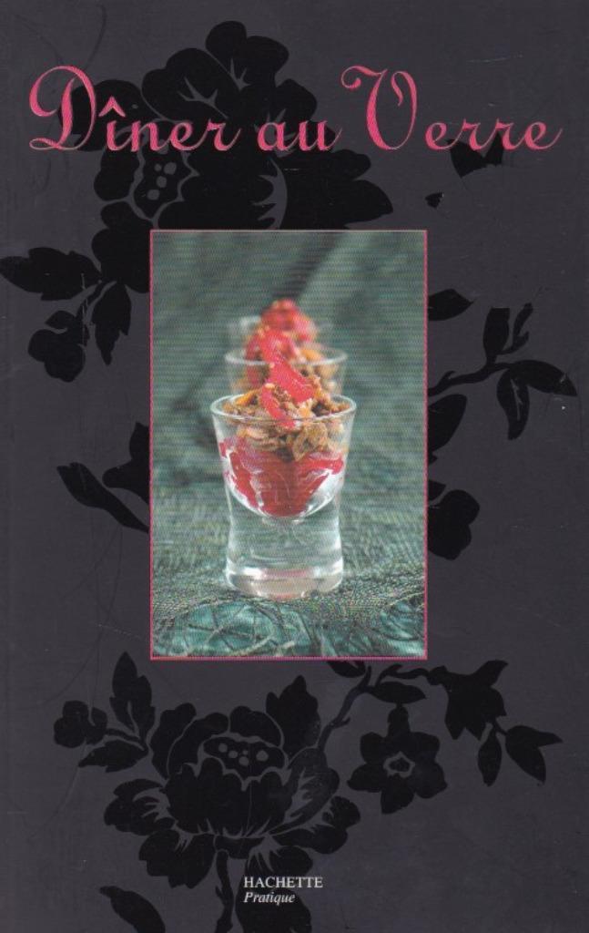 Hachette Pratique - Dîner au Verre, Boeken, Kookboeken, Zo goed als nieuw, Tapas, Hapjes en Dim Sum, Frankrijk, Ophalen of Verzenden