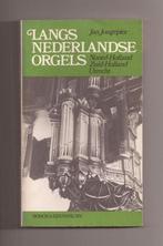 Langs Nederlandse orgels - Jan Jongepier  Kerkorgels, Boeken, Ophalen of Verzenden, Zo goed als nieuw