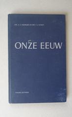 Onze Eeuw, Ophalen of Verzenden, 20e eeuw of later, Gelezen