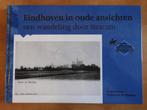 Eindhoven in oude ansichten - Stratum, zo goed als nieuw, Boeken, Geschiedenis | Stad en Regio, Ophalen of Verzenden, 20e eeuw of later