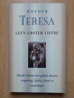 Moeder Teresa: Geen groter liefde, Ophalen of Verzenden, Nieuw, Spiritualiteit algemeen, Achtergrond en Informatie