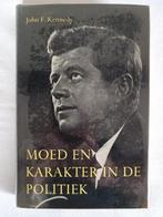 Moed en karakter in de politiek- john f kennedy JFK 1e druk, Ophalen of Verzenden, Gelezen, Politiek