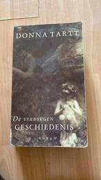 Donna Tartt - De verborgen geschiedenis, Boeken, Ophalen of Verzenden, Zo goed als nieuw, Donna Tartt, Nederland